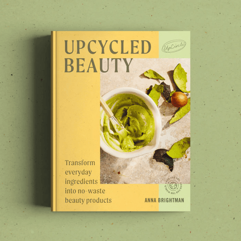 UpCircle Upcycled Beauty: At Home Skincare Recipes